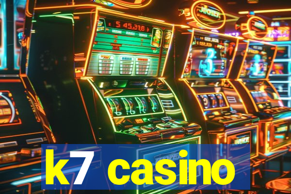 k7 casino